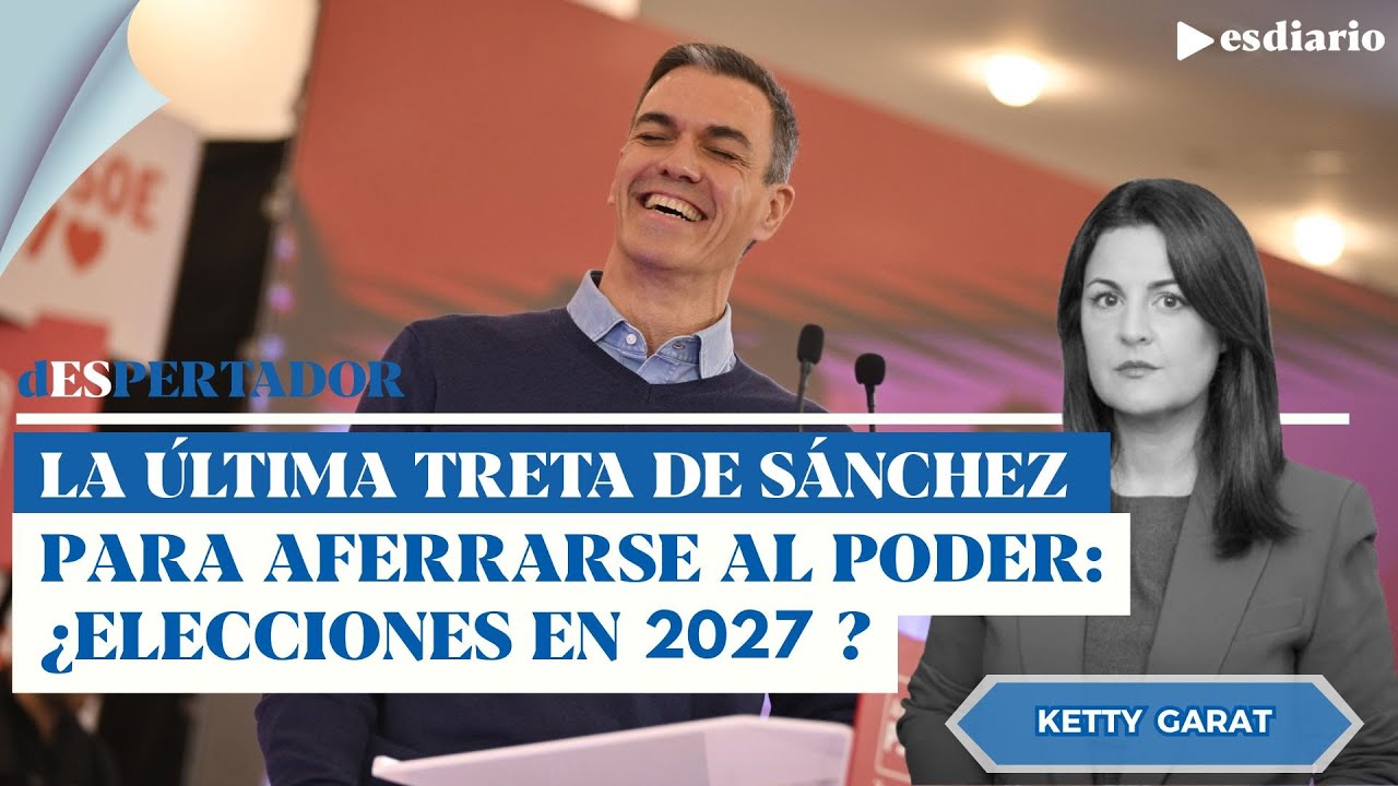 Ketty Garat desvela la última treta de Sánchez para aferrarse al poder | ESdiario