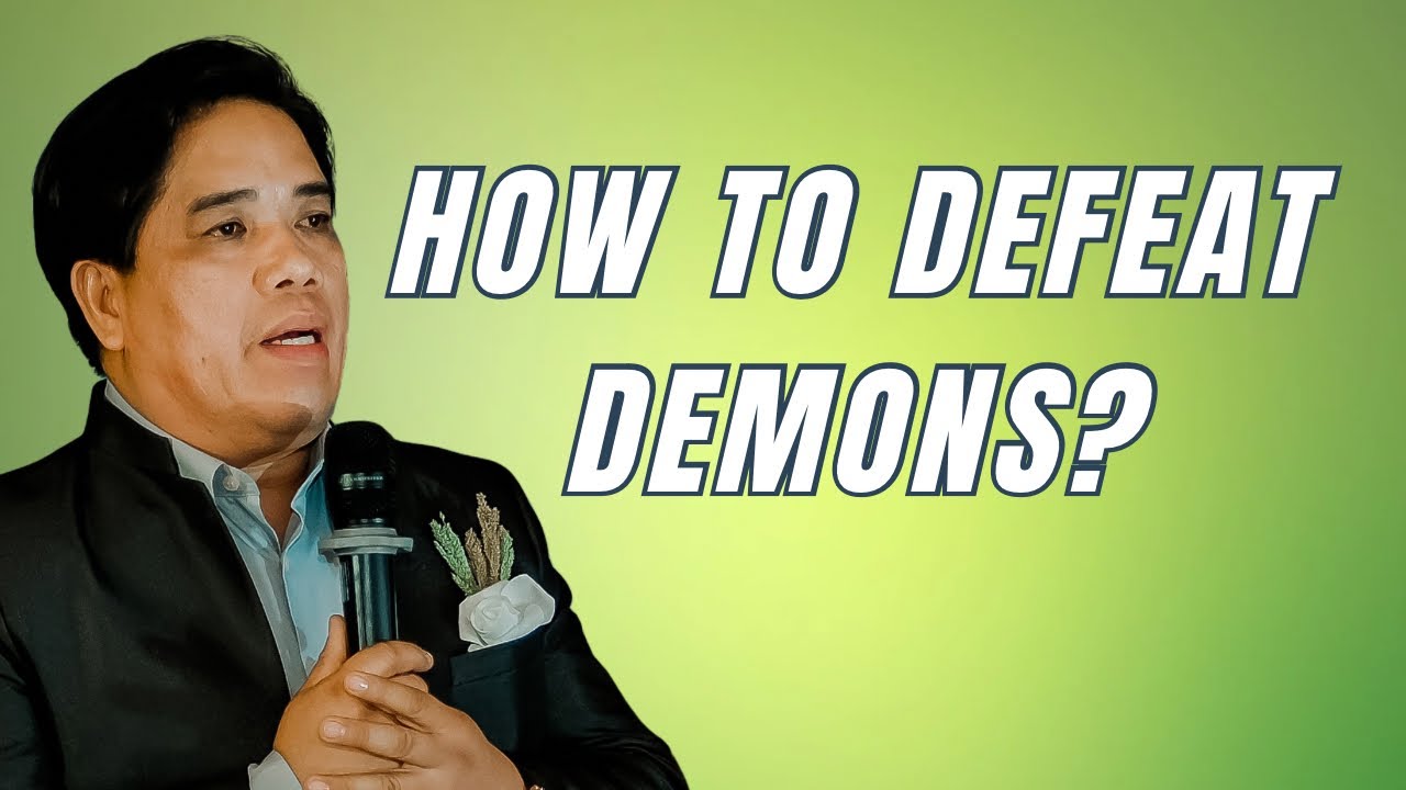 HOW TO DEFEAT DEMONS | PASTOR RON YEPES