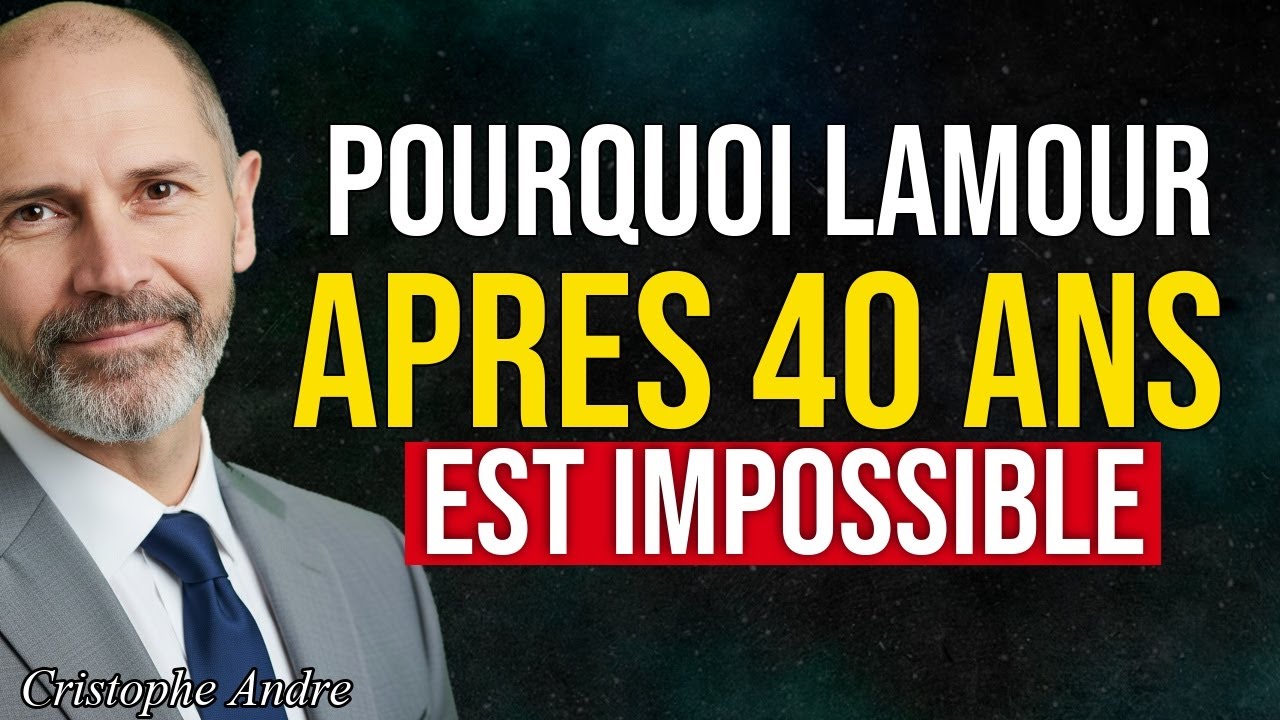 Pourquoi Chercher un Partenaire à 50 Ans Peut Changer Votre Vie… à l’Envers  Christophe André