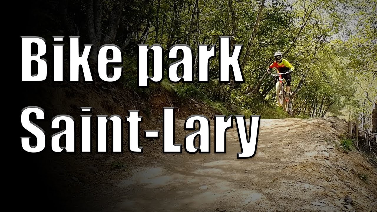 Notre première fois en Bike Park ! Saint-Lary !
