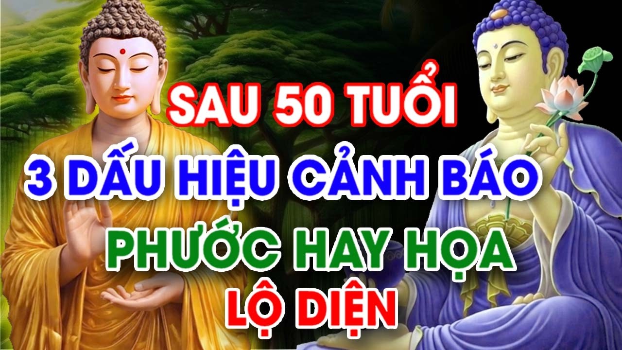 Sau 50 Tuổi - 3 Dấu Hiệu Cảnh Báo Phước Hay Họa Bắt Đầu Lộ Diện