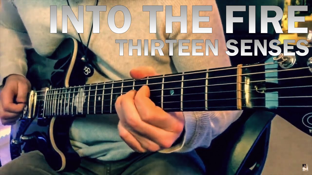 Into The Fire - Thirteen Senses - Electric Guitar Cover by Tanguy Kerleroux