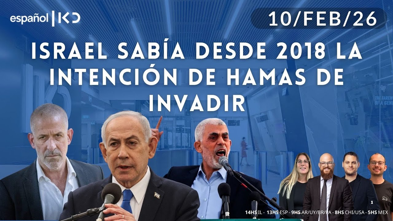 10-2 | Kan en Español | ISRAEL SABÍA DESDE 2018 LA INTENCIÓN DE HAMAS DE INVADIR