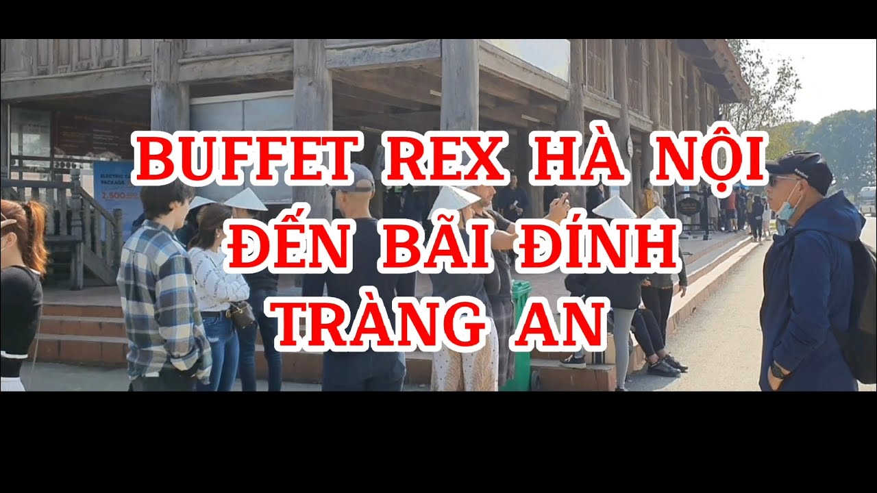 BUFFET REX HÀ NỘI - TRANG AN - BAI DINH