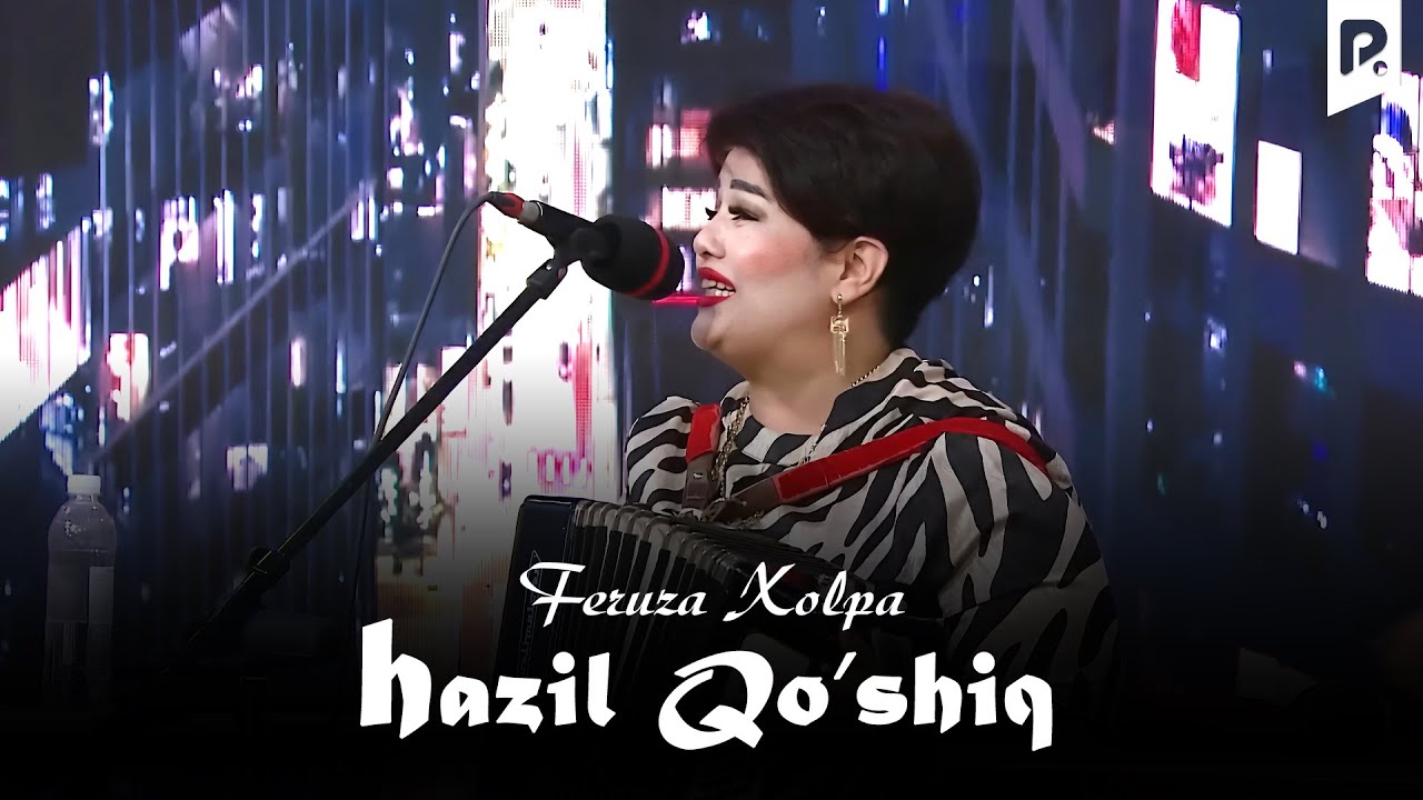 Feruza Xolpa - Hazil qo'shiq