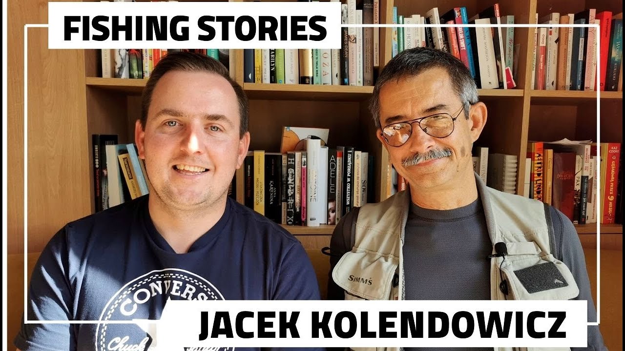 Jak już coś robię, to na 100% - Jacek Kolendowicz - Fishing Stories #06
