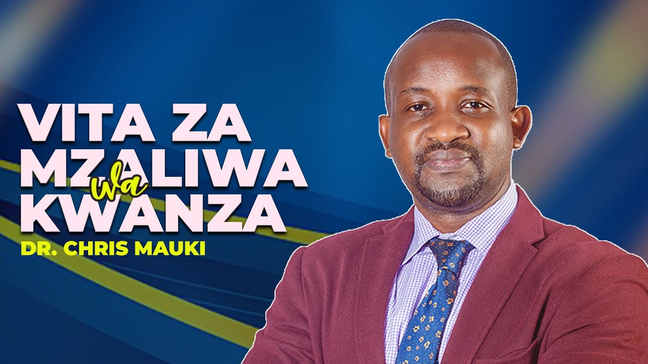 Dr. Chris Mauki : Vita Za Mzaliwa Wa Kwanza