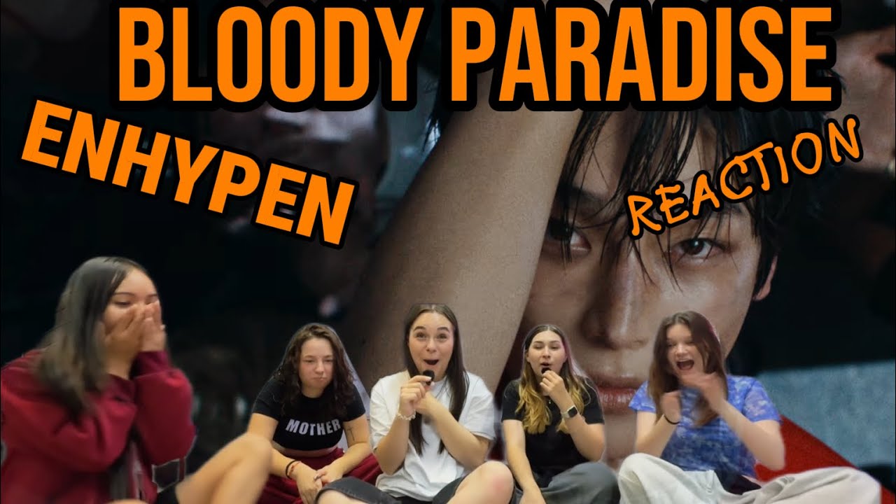 ENHYPEN (엔하이픈) 'Bloody Paradise' Official MV - REACTION 