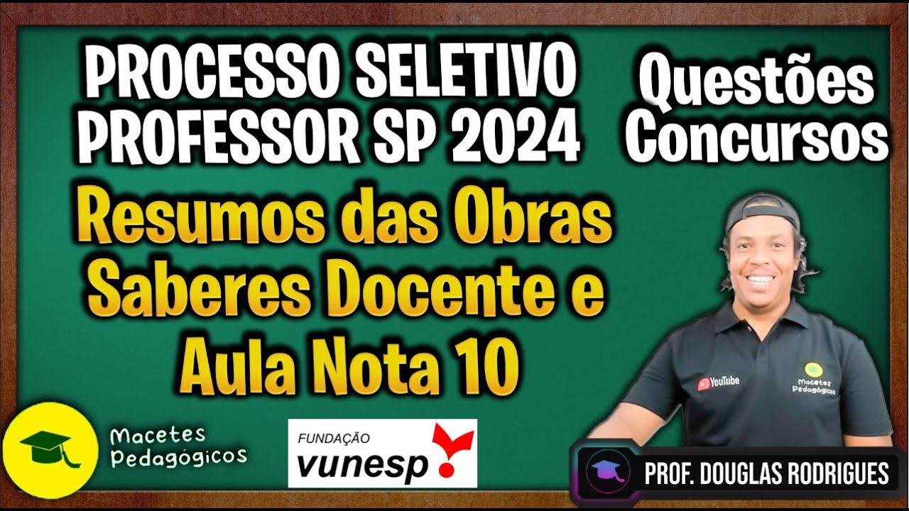 Saberes Docentes (obra 1) e Aula Nota 10 (Obra 2) - Processo Seletivo Professor SP - Live 364