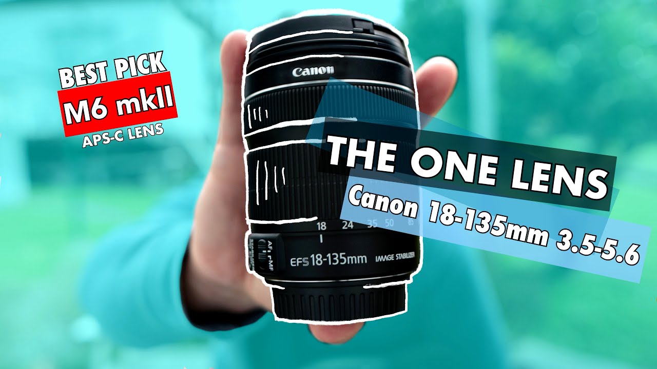 Canon 18-135 STM | The Only Lens You Need | M6 Mark II