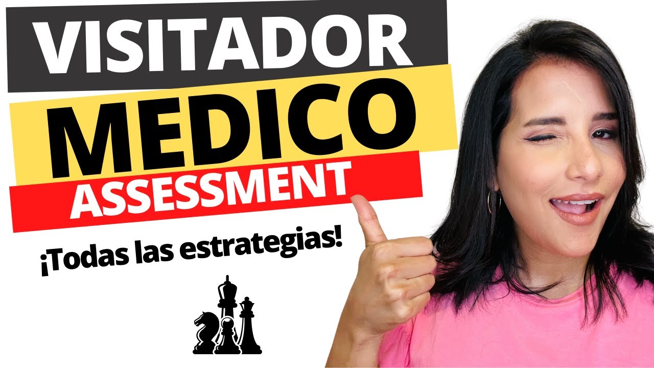 Assesment para Visitador Médico: Las mejores ESTRATEGIAS para crecer en VENTAS. (Lección #15)