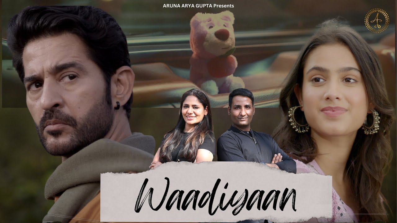 WAADIYAAN- ARUNA ARYA GUPTA | ASHIM KEMSON | HITEN TEJWANI | ALANKRITA SOLANKI I Somber | Poetic |