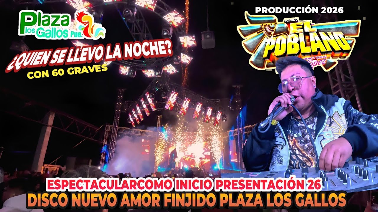 🎥ESPECTACULAR PRESENTACIÓN DE SONIDO POBLANO CON 60 GRAVES Y AMOR FINGIDO PLAZA LOS GALLOS 7 FEB 26