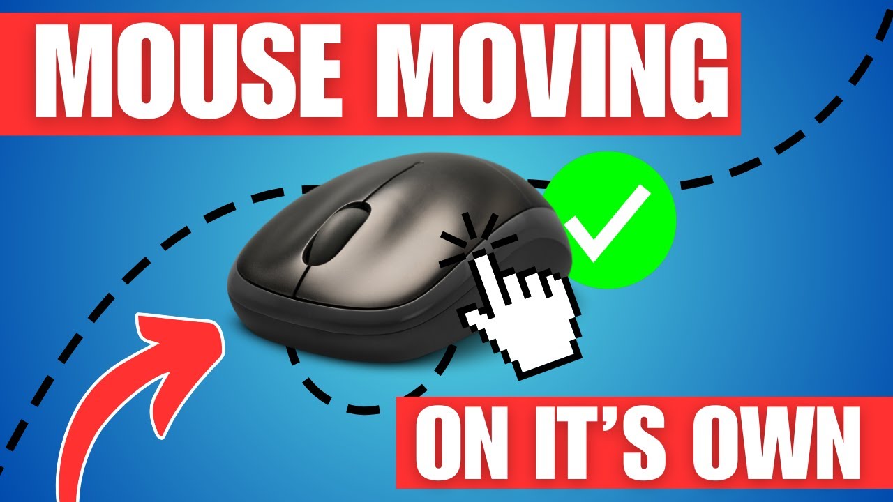 How To Fix Mouse Cursor Moving on Its Own in Windows 11