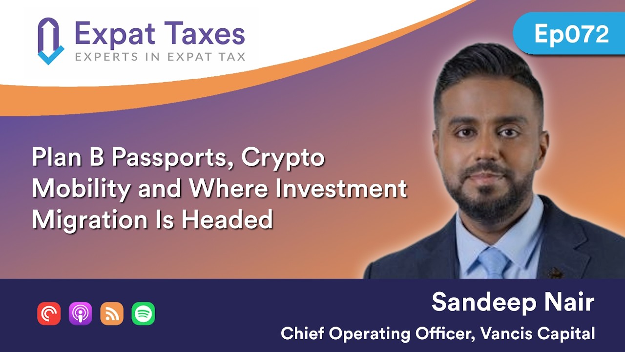 Plan B Passports, Crypto Mobility and Investment Migration with Sandeep Nair of Vancis Capital