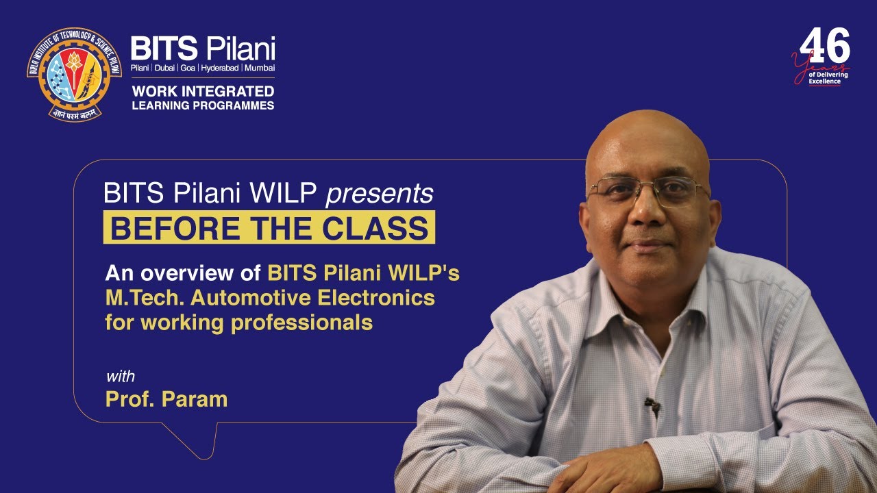 Overview of M.Tech. Automotive Electronics | BITS Pilani WILP | Prof. Param