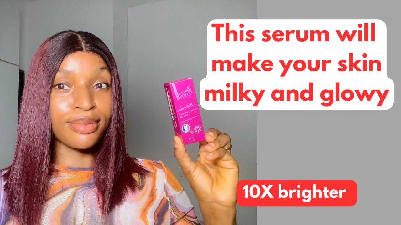 1 SERUM THAT WILL GIVE YOU A BRIGHTER GLOWING SKIN IN A WEEK | fair & white so white serum