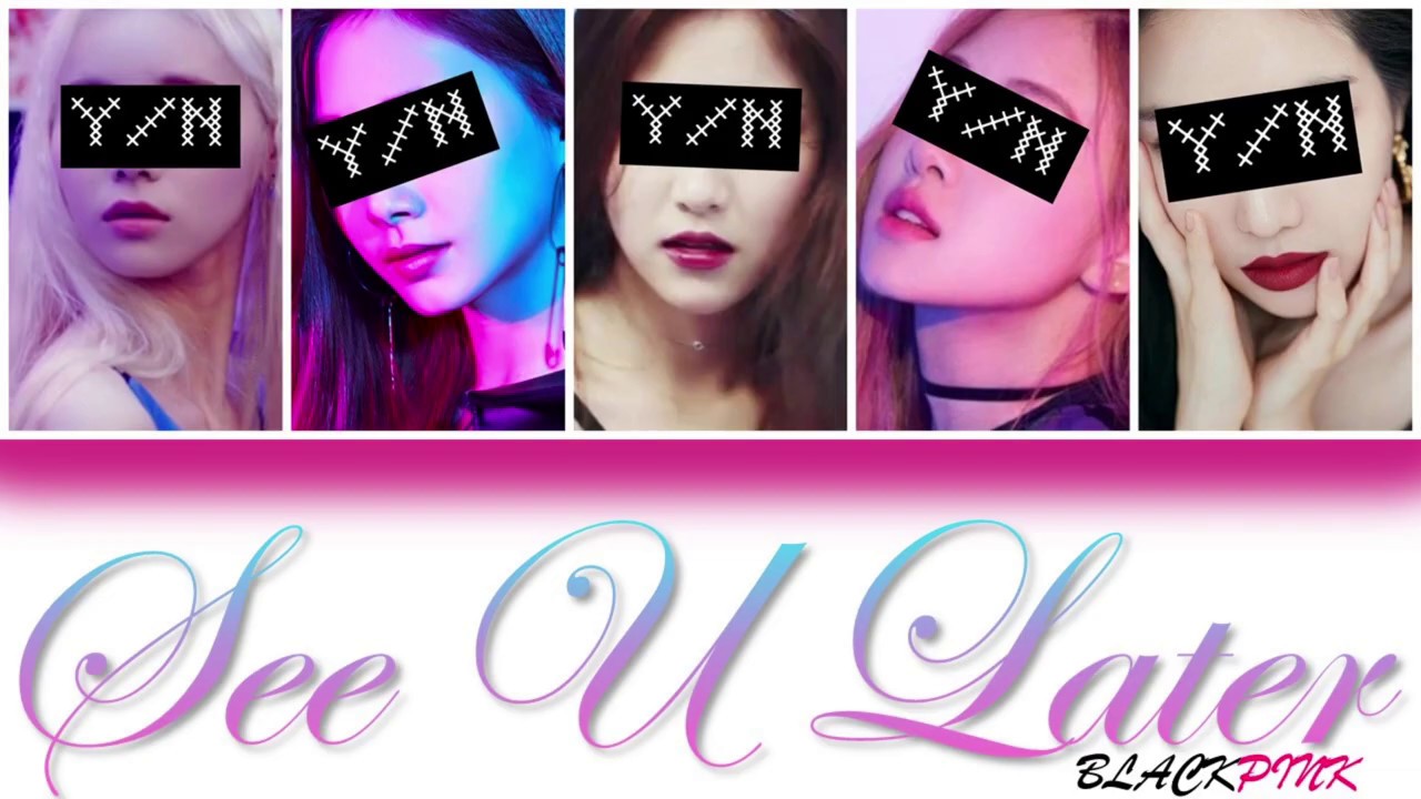 SEE U LATER - YOUR GIRL GROUP (5 MEMBER VER) [HAN/ROM/ENG] {COLOUR CODED LYRICS + LINE DISTRIBUTION}