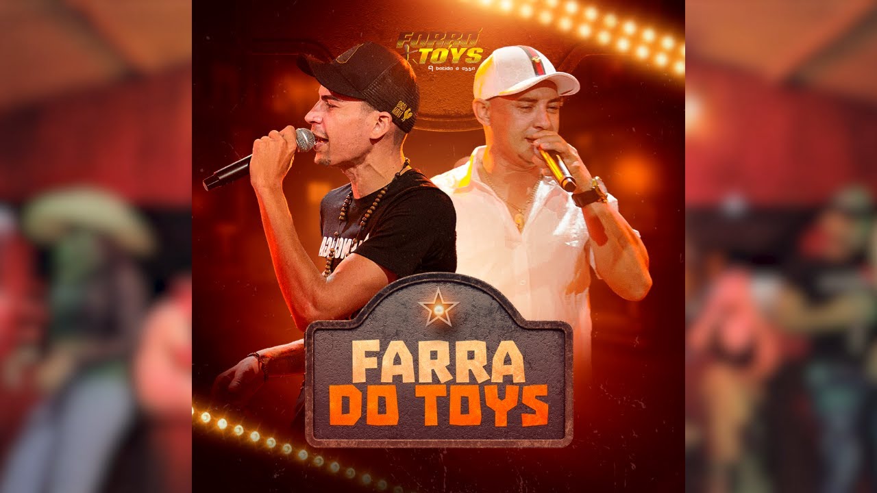 Farra do Tóys - CLIPE OFICIAL