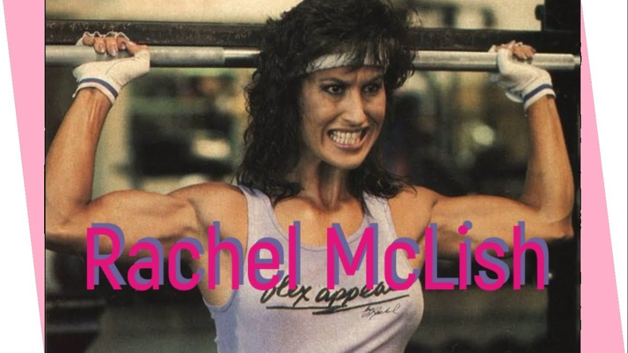 Rachel McLish A True Bodybuilding Legend