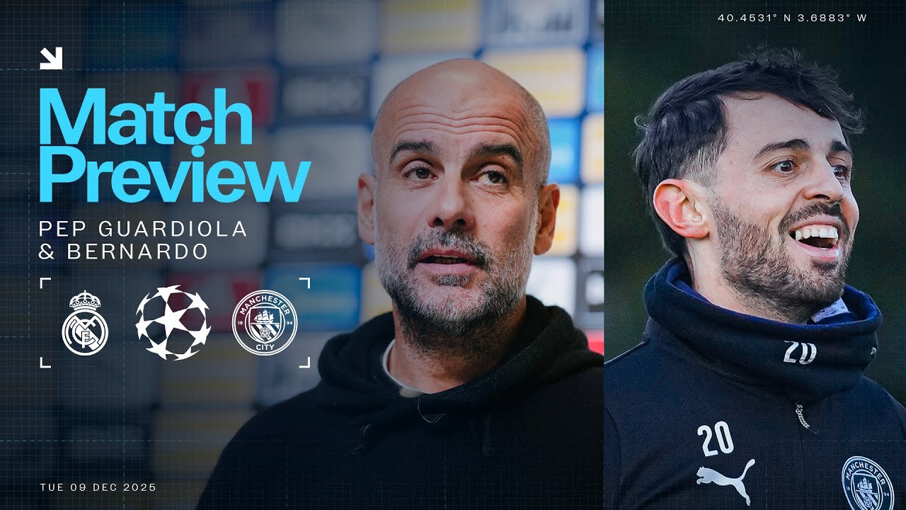 PLAYER AND MANAGER PREVIEW - Real Madrid v City - UEFA Champions League