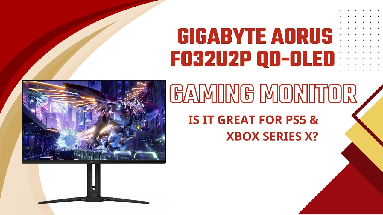 PS5 & Xbox Series X gaming on the Gigabyte AORUS FO32U2P 32-inch QD OLED Monitor