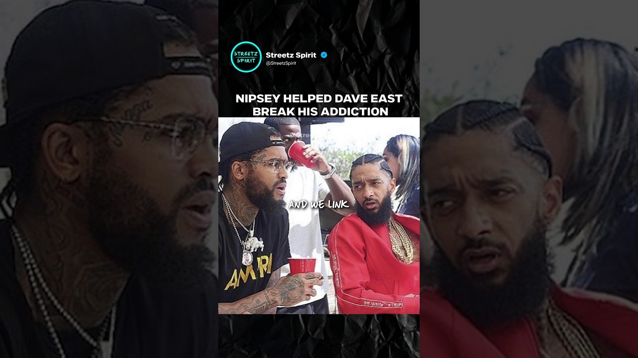 Nipsey Hussle помог Дэйву Исту преодолеть свою зависимость 💯💪