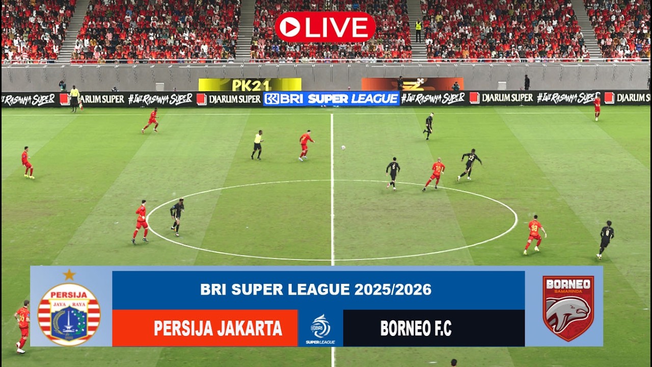 🔴LIVE PERSIJA JAKARTA VS BORNEO F.C   BRI SUPER LEAGUE 2025 SIMULASI GAME LIVE SCORE