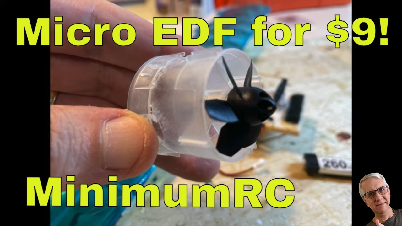 Micro EDF for $9!  MinimumRC
