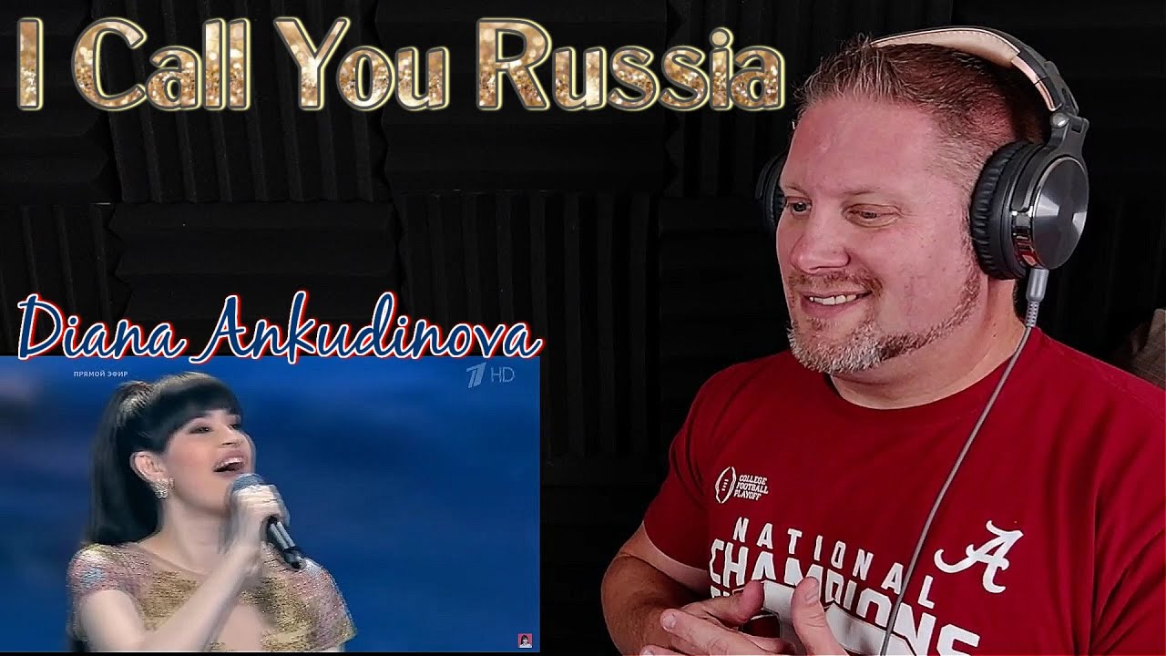 Diana Ankudinova - I Call You Russia (Диана Анкудинова—Я Россией тебя зову) REACTION