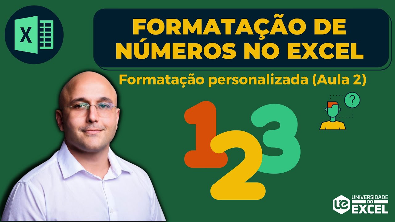 Formatação de números no Excel (Parte 2 de 3) - Formatação personalizada