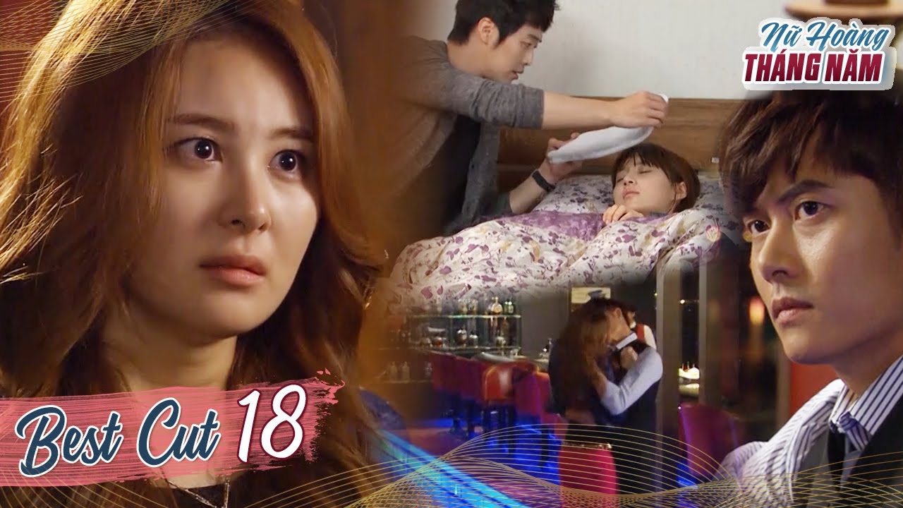 Nữ Hoàng Tháng Năm - Tập 18 |Chang Hi Buông Lời Tổn Thương Cắt Đứt Tình Cảm Với Hae Joo Để Yêu InHwa