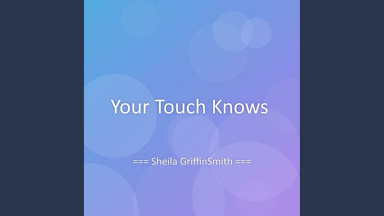 Your Touch Knows