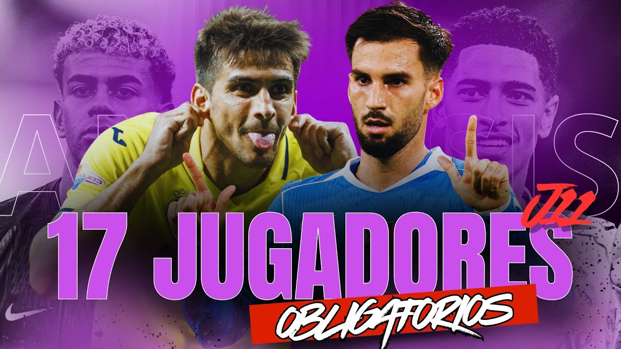 17 JUGADORES OBLIGATORIOS PARA LA JORNADA 11 LA LIGA FANTASY 25/26 FANTASY - PLYONTV10