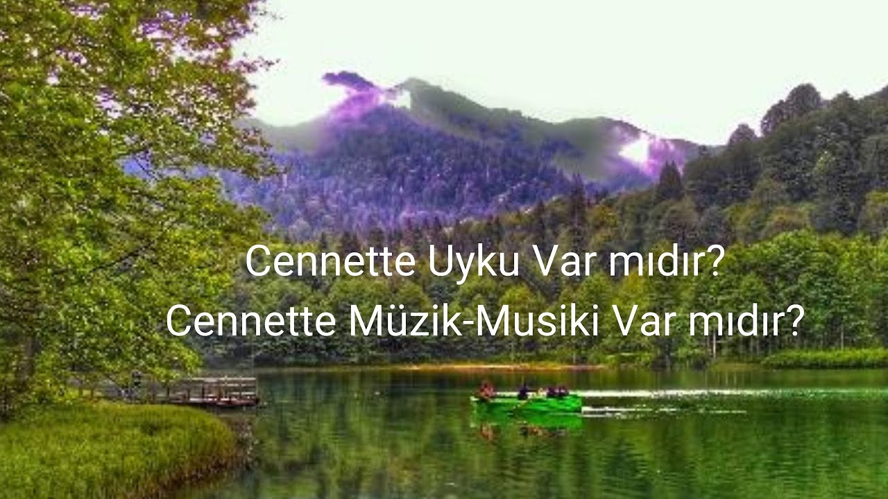 Cennette Uyku  Var mıdır, Cennette Müzik-Musiki Var mıdır