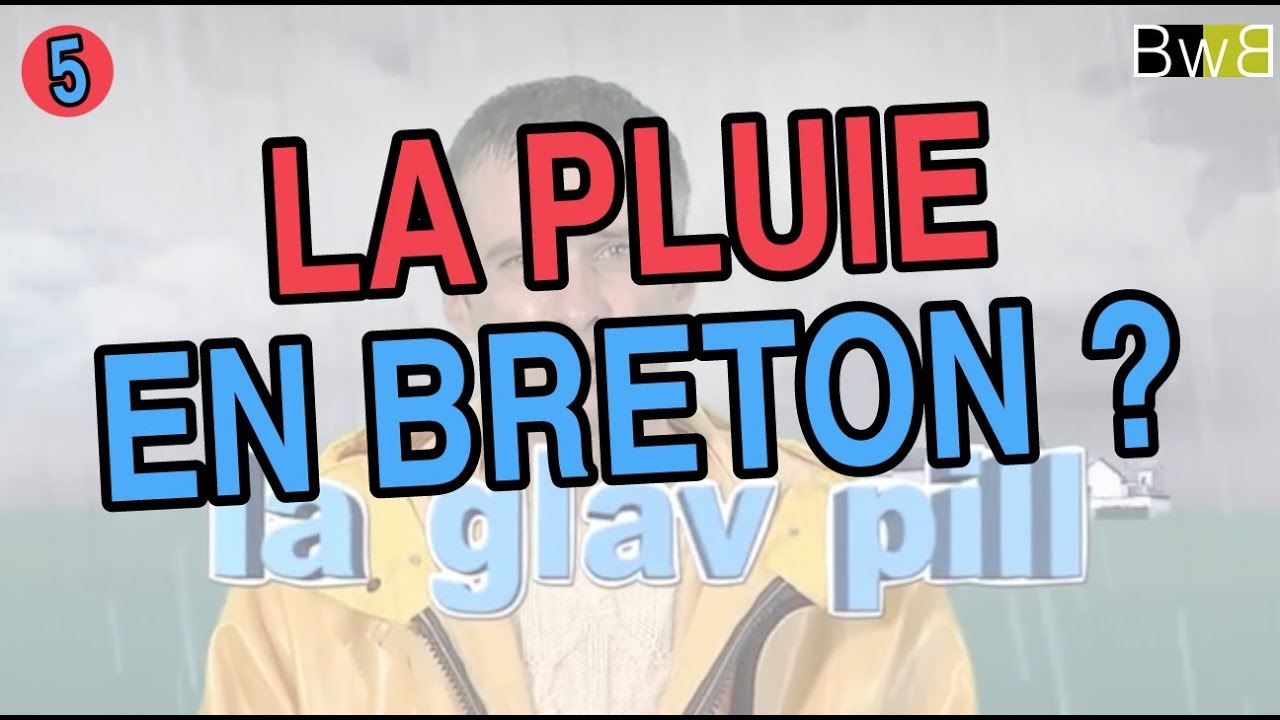 La pluie en breton - Brezhoneg Bemdez n°5