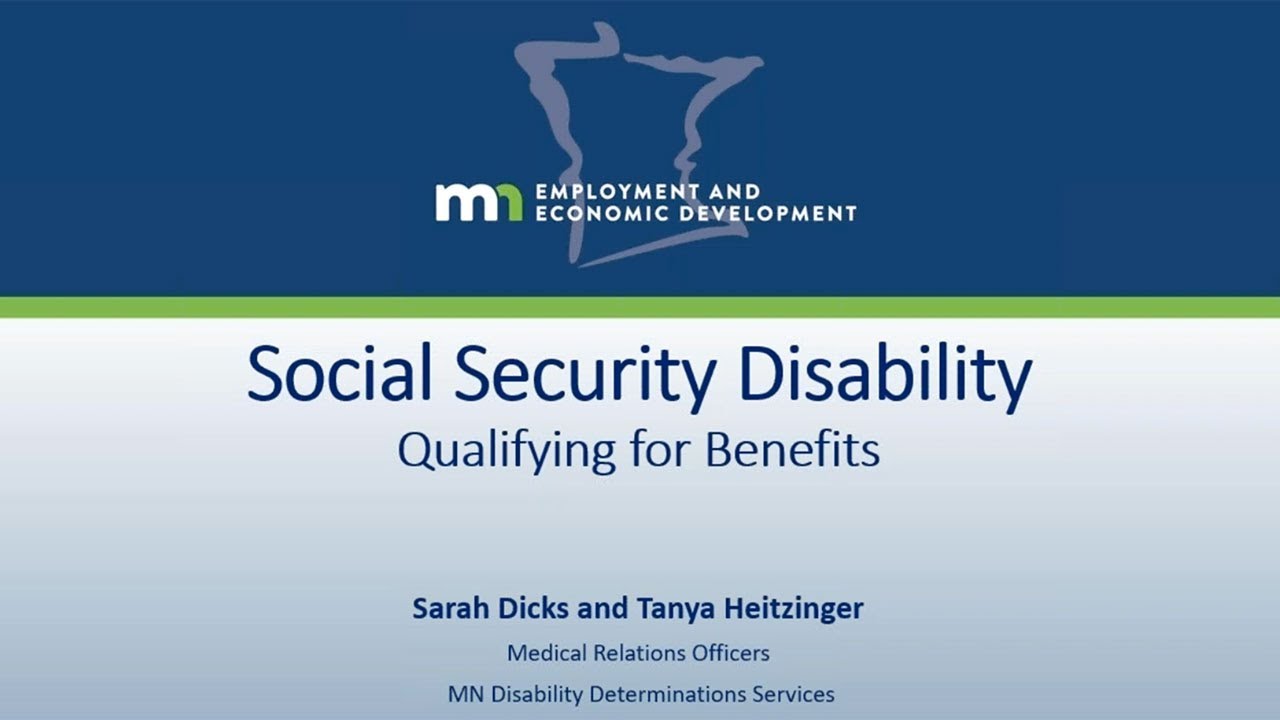 Social Security Disability: Qualifying for benefits