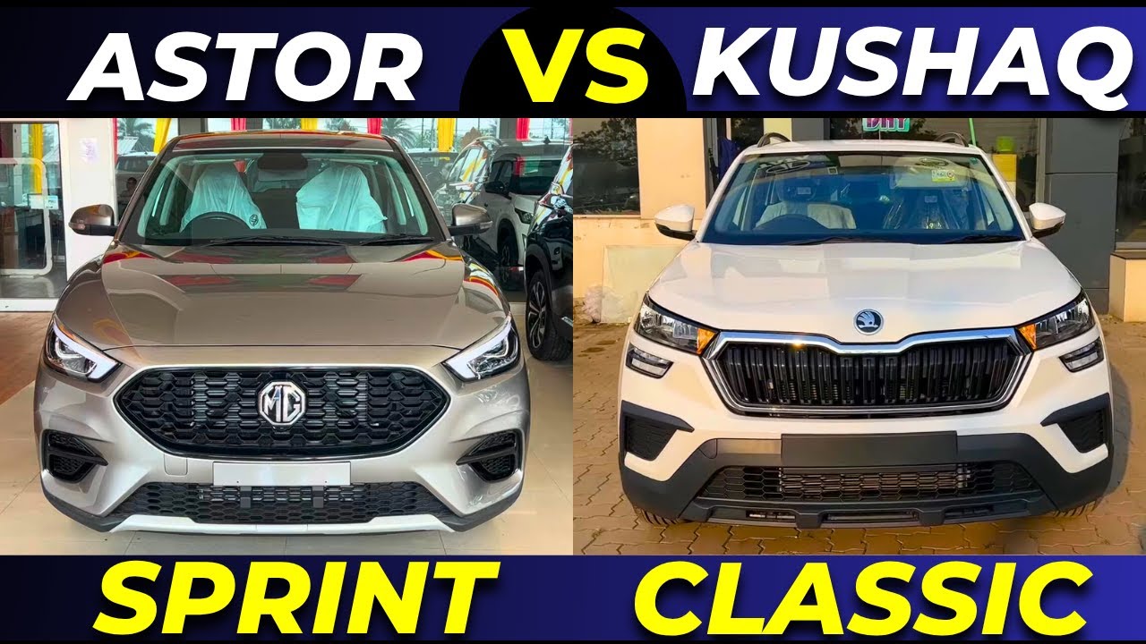MG Astor Sprint (Base) VS Skoda Kushaq Classic (Base) | Kushaq Classic Vs Astor Sprint 2025