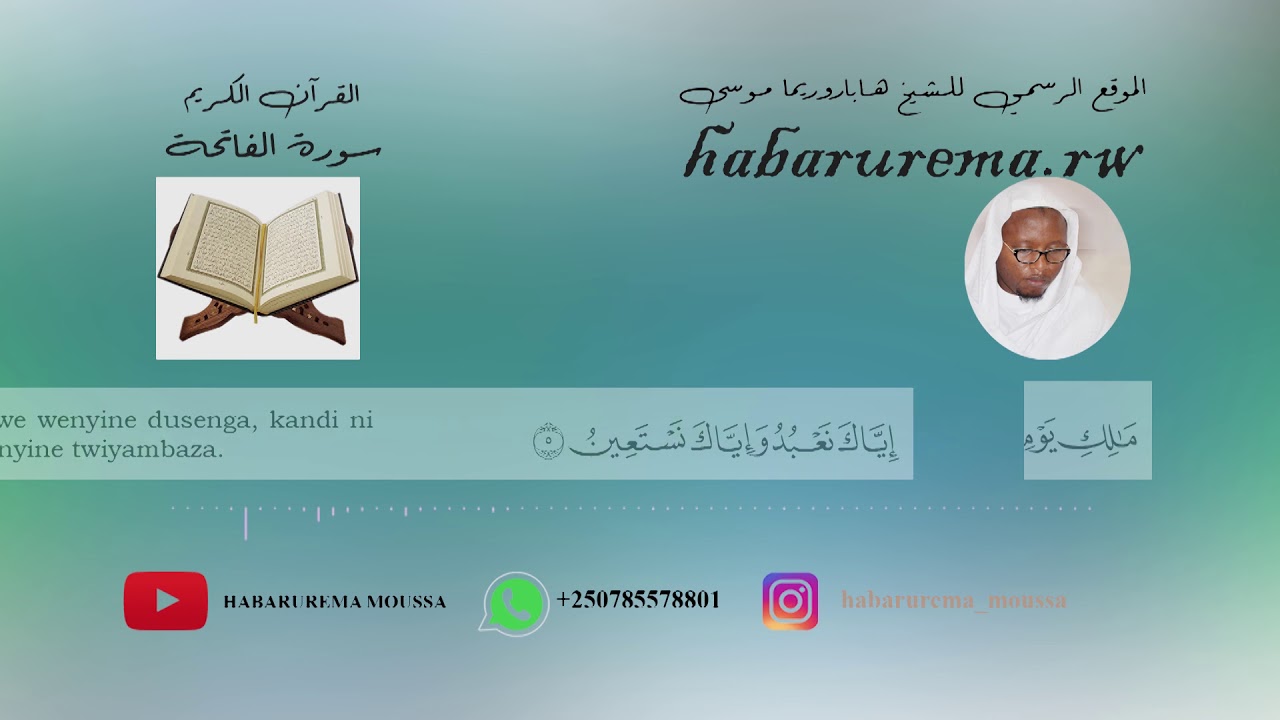 Ibisobanuro bya Surat AL-Fatihah (Urufunguzo) Isura ya I muri Qoran Ntagatifu | Skh Mussa HABARUREMA