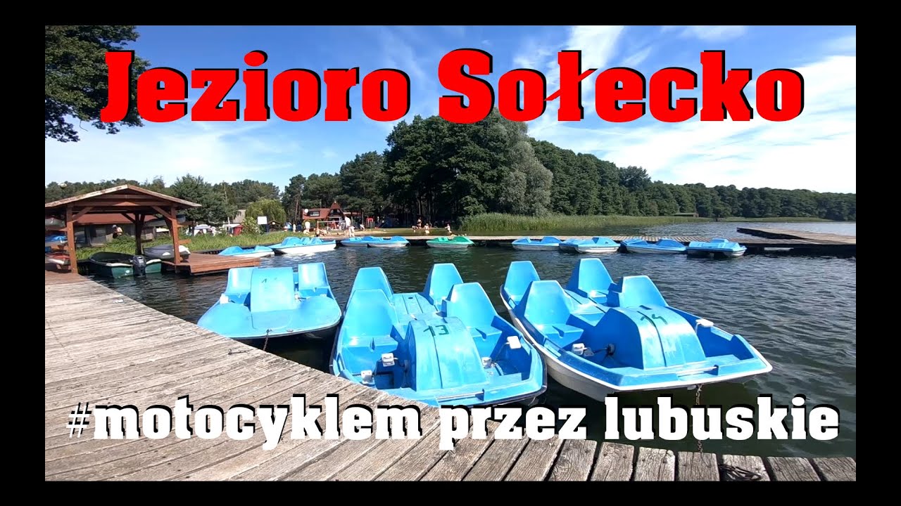 Jezioro Solecko w miejscowości Gościm trasa Skwierzyna-Drezdenko