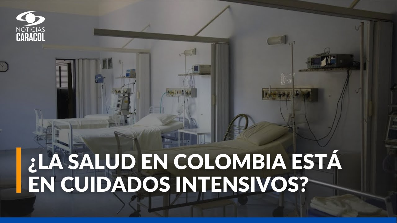 &iquest;Cu&aacute;l es la soluci&oacute;n para superar la crisis en el sistema de salud de Colombia? An&aacute;lisis