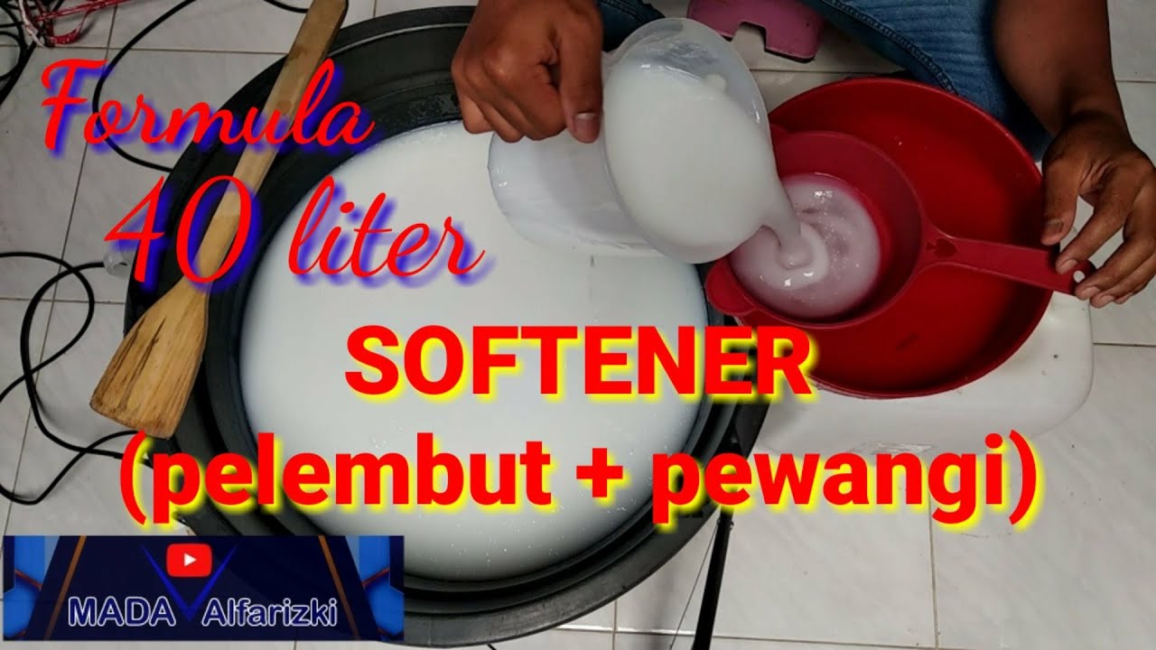 Cara membuat Softener (pewangi + pelembut), formula 40 liter