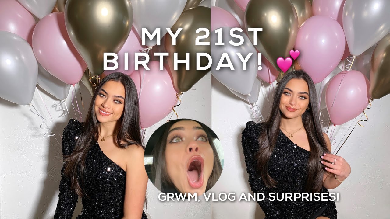 MY 21ST BIRTHDAY! Get ready with me, my surprises and vlog!