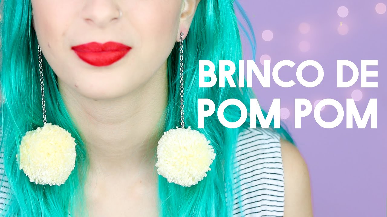 COMO FAZER BRINCO DE POMPOM