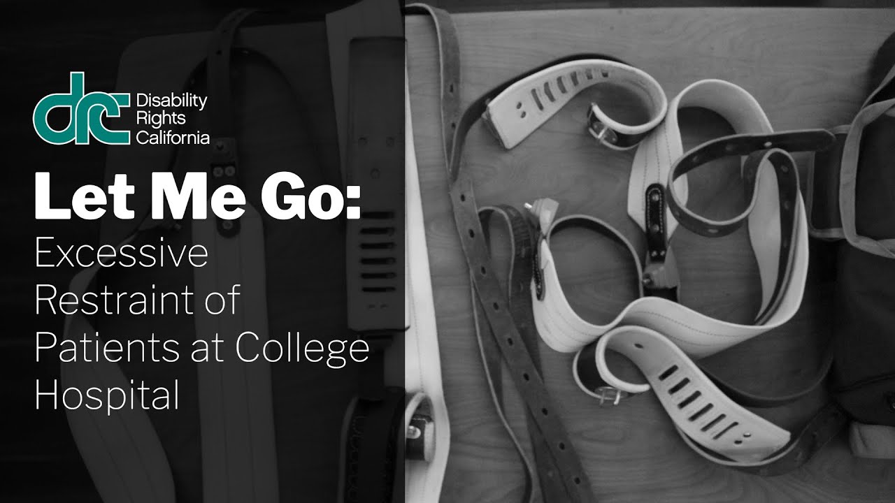 Let Me Go: Excessive Restraint of Patients at College Hospital - Descriptive Audio