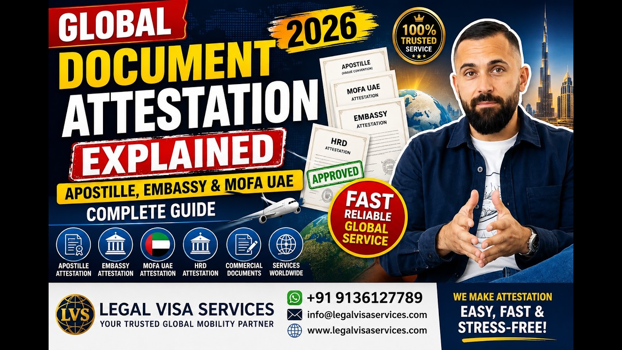 Global Document Attestation Explained (2026) | Apostille, Embassy & MOFA UAE Complete Guide