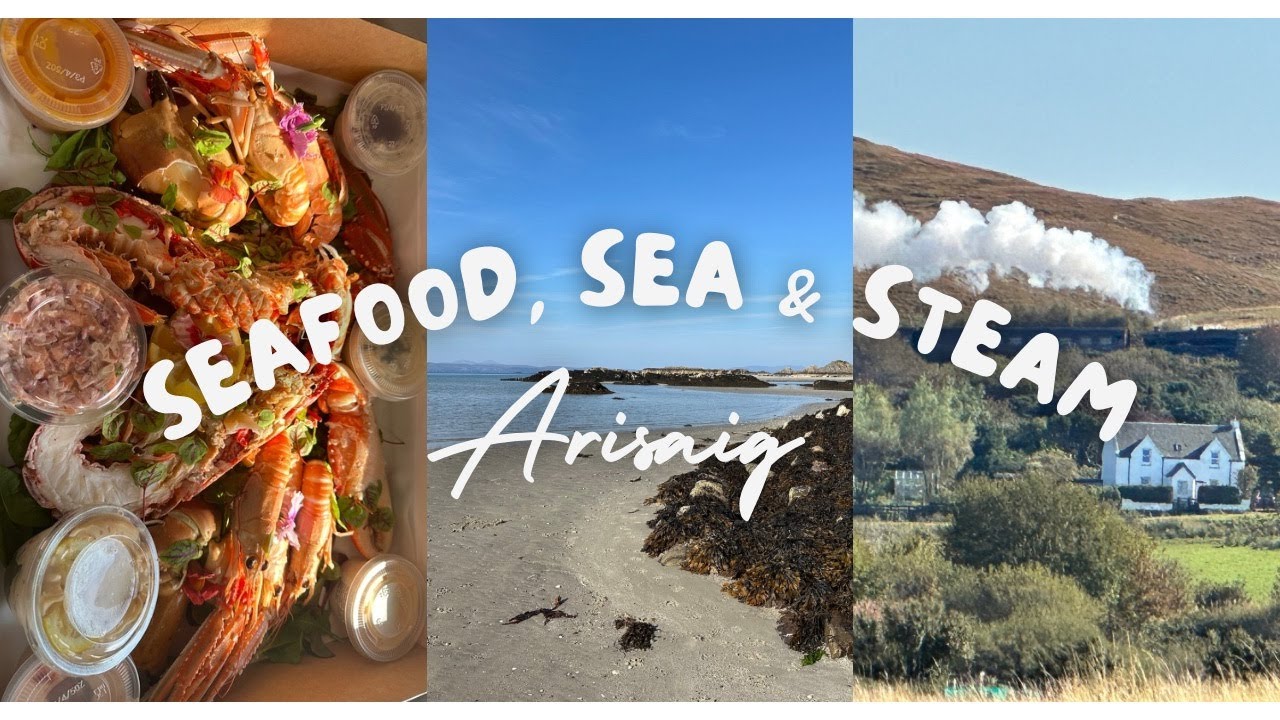 Arisaig, Seafood, Sea and Steam. Scotland in the sun!!