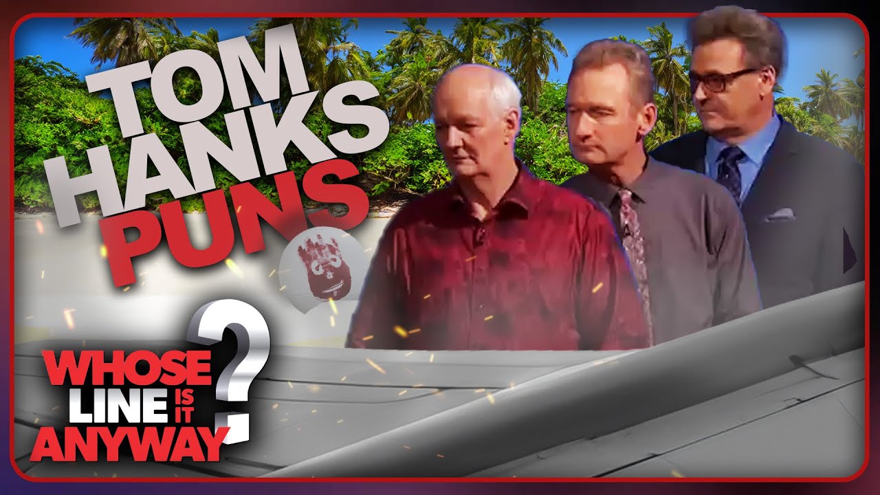 Tom Hanks Puns & More  | Whose Line Is It Anyway?