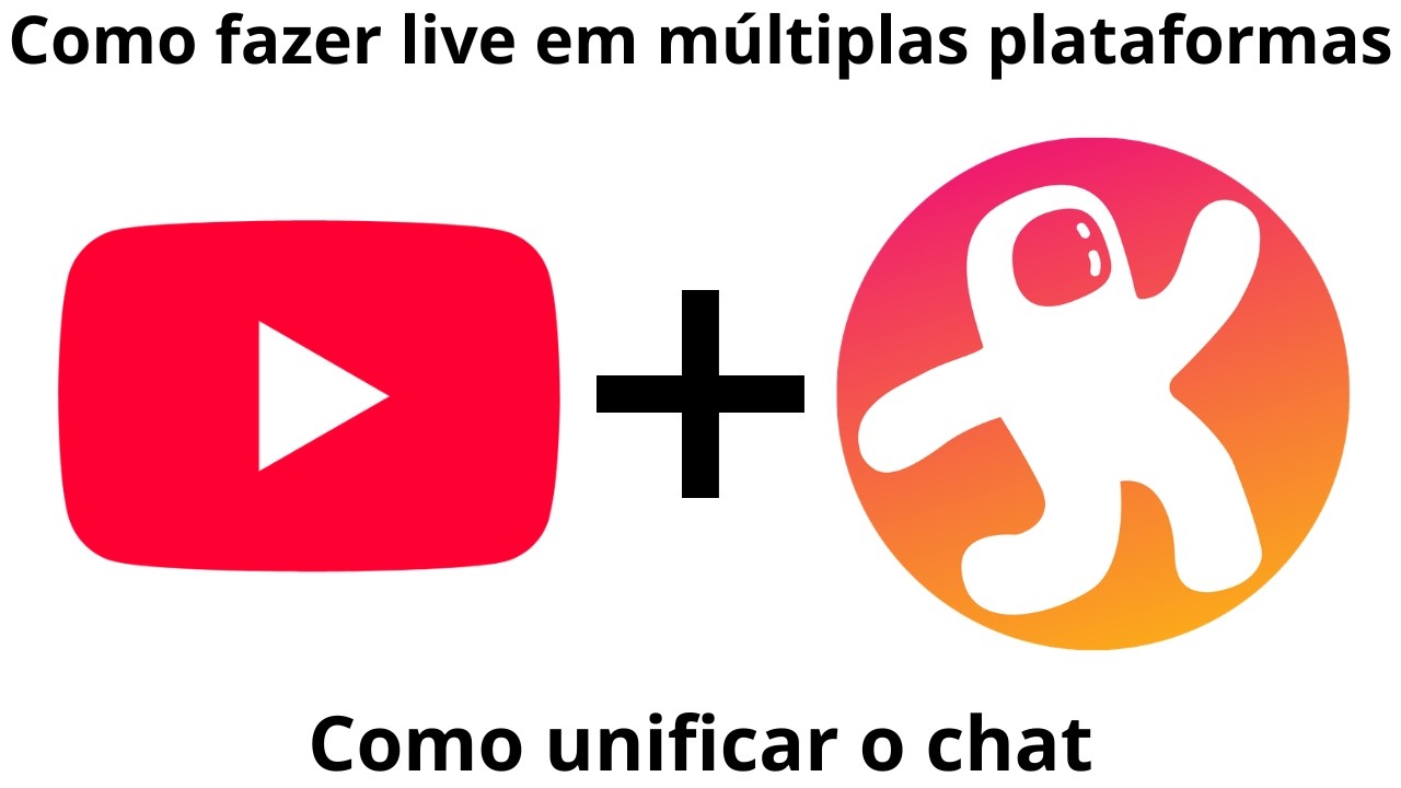 Como fazer live em mútiplas plataformas e unificar seus chats