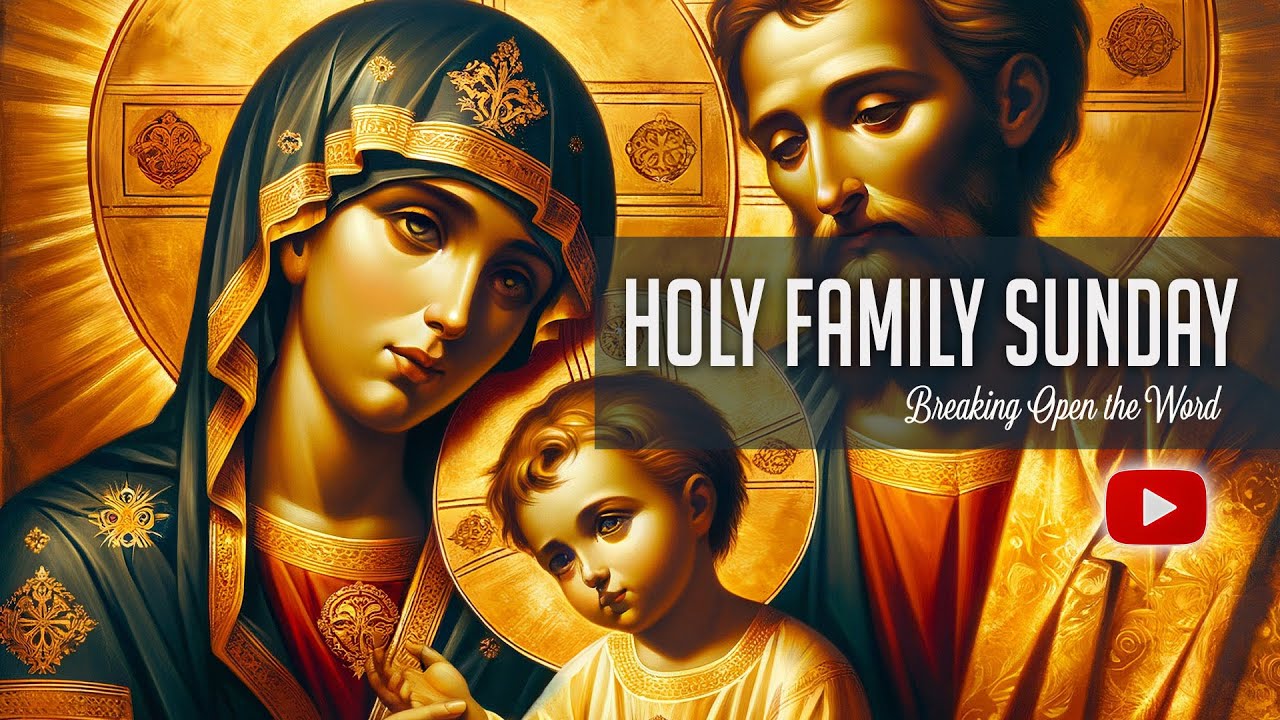 Dec 28- Feast of Holy Family